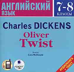 Английский язык. 7-8 классы Oliver Twist (на английском языке, текст адаптирован) (аудиокнига AudioCD + MP3)
