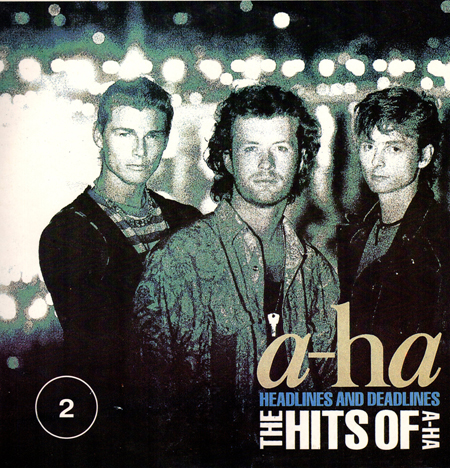 Headlines and Deadlines (The Hits Of A-ha 2)