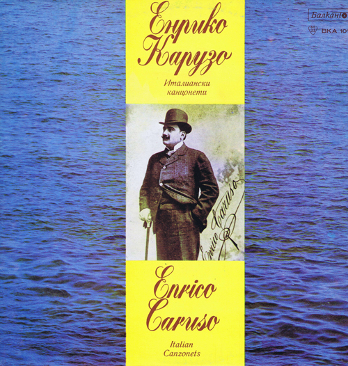 Enrico Caruso Sings Italian Canzonets