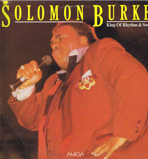Solomon Burke. King of Rhythm & Soul