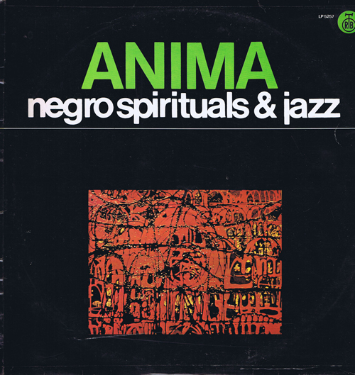 Anima ‎– Negro Spirituals And Jazz