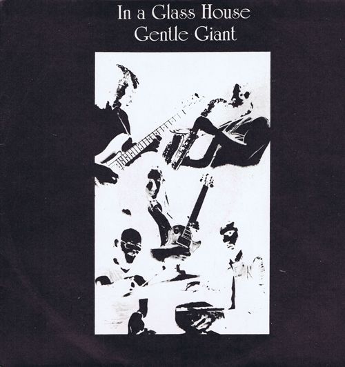 Gentle Giant ‎– In A Glass House