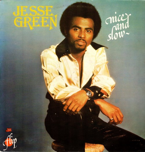 Jesse Green - Nice And Slow