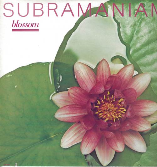 Subramaniam - Blossom