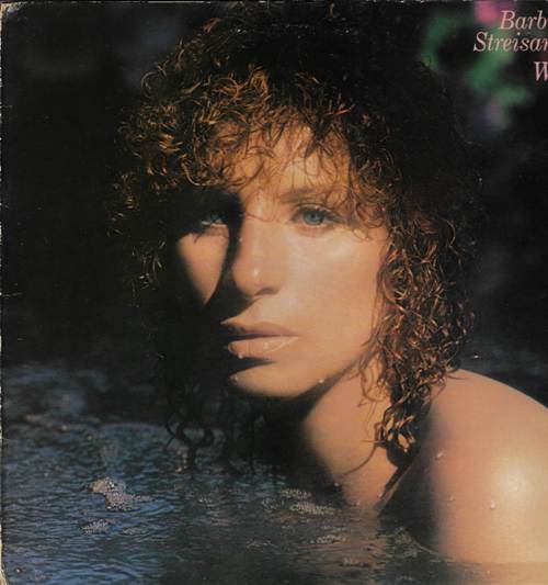 Barbra Streisand – Wet / Барбра Стрейзанд - Wet
