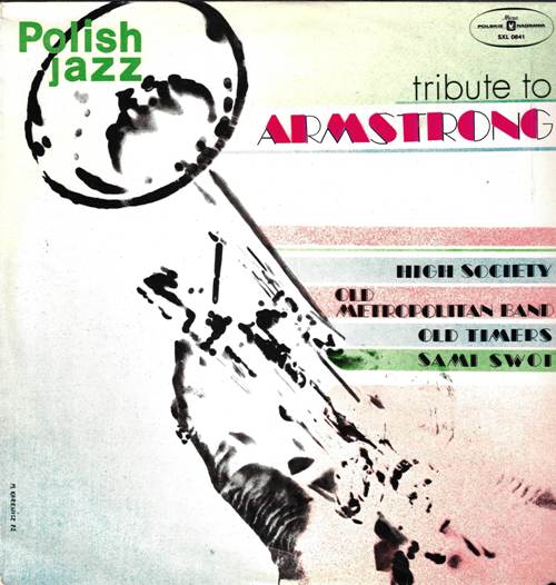 Old Timers, Sami Swoi, Old Metropolitan Band, High Society - Tribute To Armstrong. Polish Jazz – Vol. 29