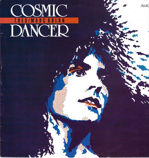 T. Rex/Marc Bolan - Cosmic Dancer
