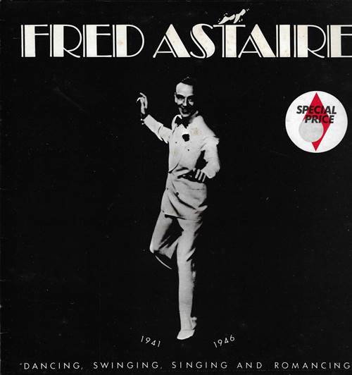 Fred Astaire - Dancing, Swinging, Singing And Romancing 1941-1946 / Фред Астер - Dancing, Swinging, Singing And Romancing 1941-1946