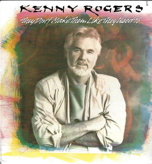 Kenny Rogers - They Don't Make Them Like They Used To / Кенни Роджерс - They Don't Make Them Like They Used To