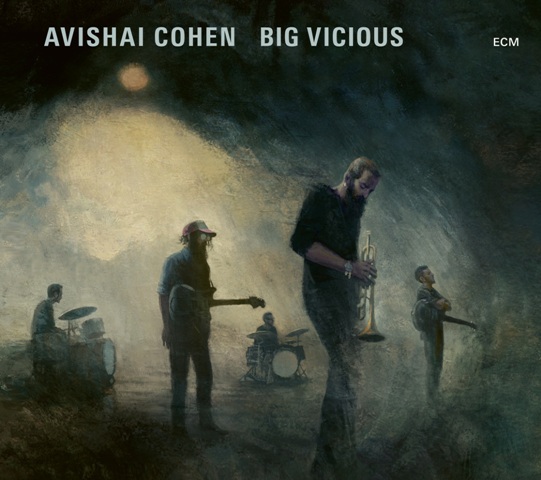 Avishai Cohen - Big Vicious / Авишай Коэн - Big Vicious