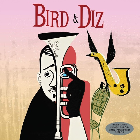 Parker, Charlie. Gillespie, Dizzy - Bird & Diz / Чарли Паркер, Диззи Гиллеспи - Bird & Diz