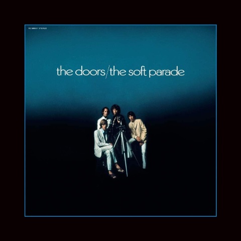 The Doors - The Soft Parade (50th anniversary)