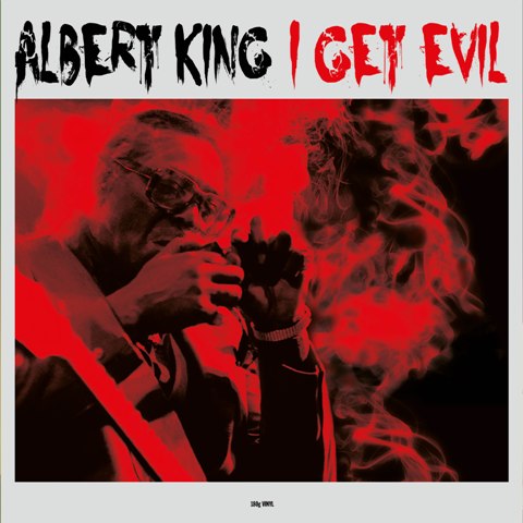 King, Albert - I Get Evil / Альберт Кинг - I Get Evil