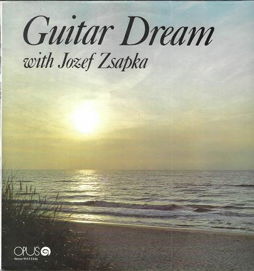 Jozef Zsapka - Guitar Dream With Jozef Zsapka