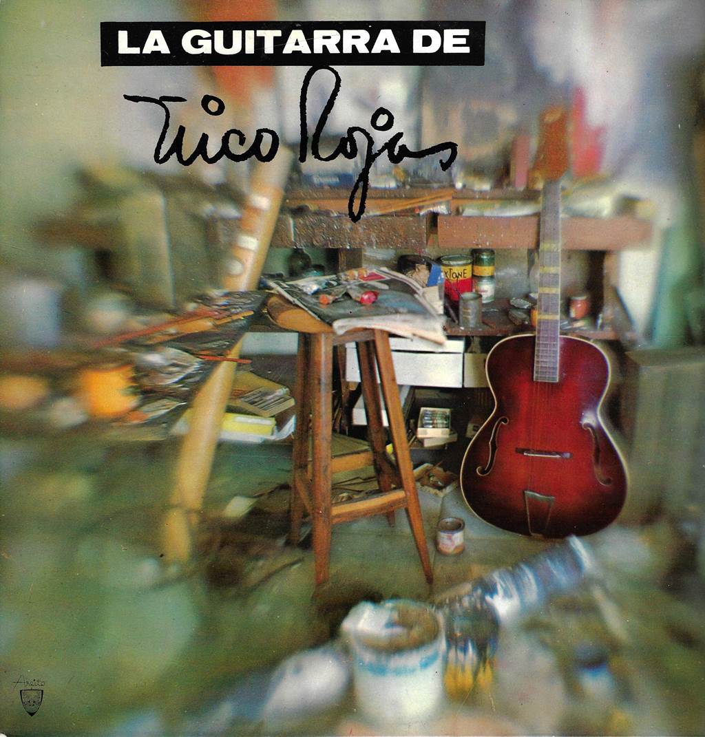 Ñico Rojas - La Guitarra De Ñico Rojas