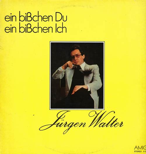 Jürgen Walter – Ein Bißchen Du, Ein Bißchen Ich