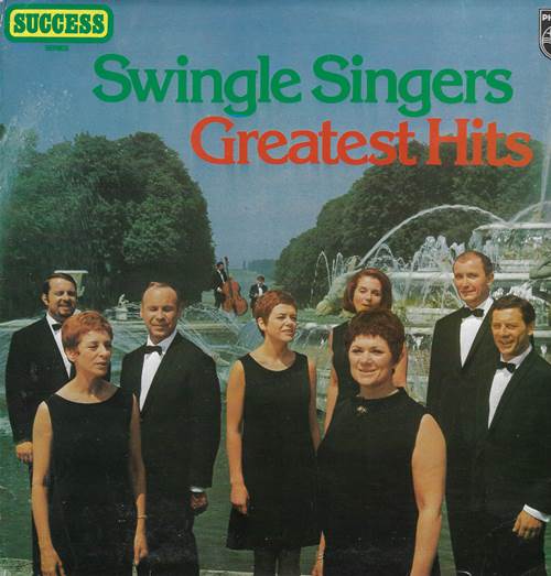 Swingle Singers - Greatest Hits