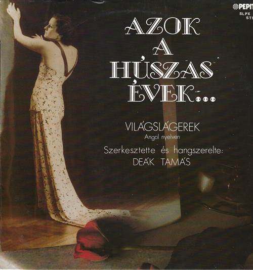 Deák Big Band – Azok A Húszas Évek... Világslágerek Angol Nyelven