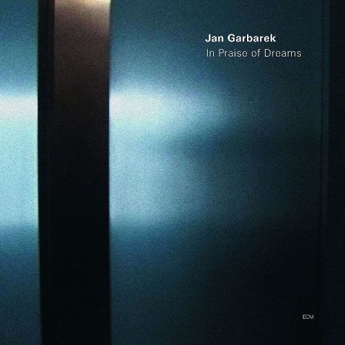 Garbarek, Jan - In Praise Of Dreams / Ян Гарбарек - In Praise Of Dreams