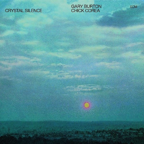 Burton, Gary; Corea, Chick - Crystal Silence / Гэри Бертон и Чик Кориа - Crystal Silence