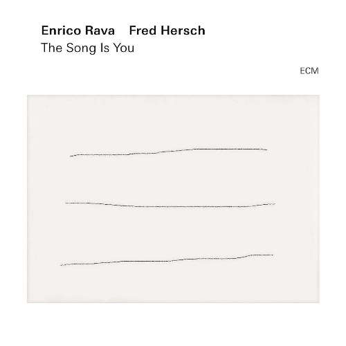 Rava, Enrico; Hersch, Fred - The Song Is You / Энрико Рава, Фред Херш - - The Song Is You