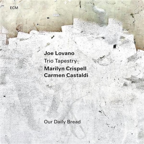 Lovano, Joe - Our Daily Bread / Джо Ловано - Our Daily Bread