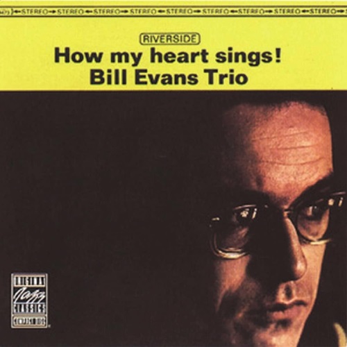 Bill Evans Trio - How My Heart Sings! / Трио Билла Эванса- How My Heart Sings!
