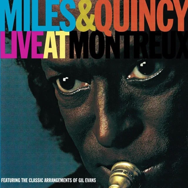 Davis, Miles & Quincy Jones - Live At Montreux / Майлз Дэвис и Куинси Джонс